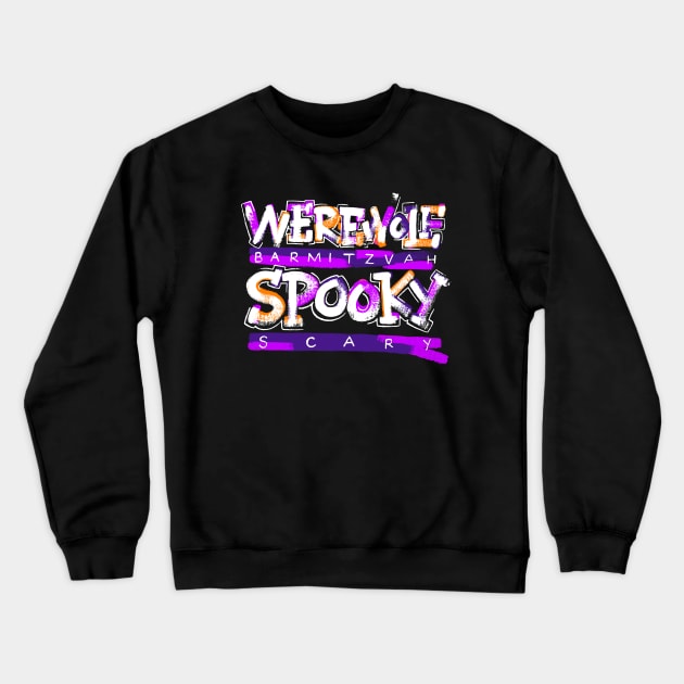 Werewolf Barmitzvah Crewneck Sweatshirt by polliadesign